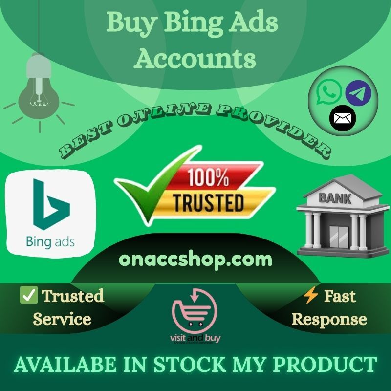 Buy Bing Ads Accounts -100% Working Ads Accounts